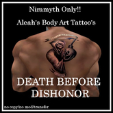 DEATH BEFORE DISHONOR{NIRAMYTH ONLY TATTOO}