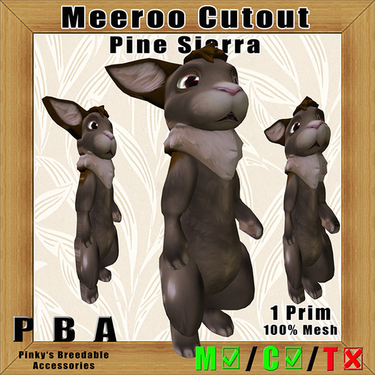 Meeroo Cutout Pine Sierra