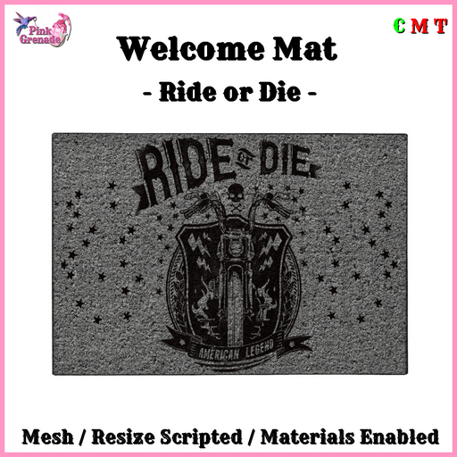 .:{Pink Grenade}:. Welcome Mat - Ride or Die (add)