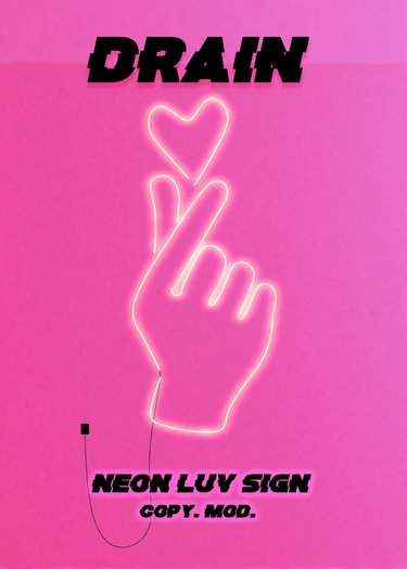 DRAIN: Luv Neon Sign [ADD]