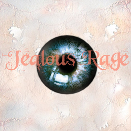 Jealous Rage Eyes Gloomy
