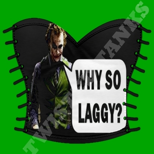 why so laggy side straps
