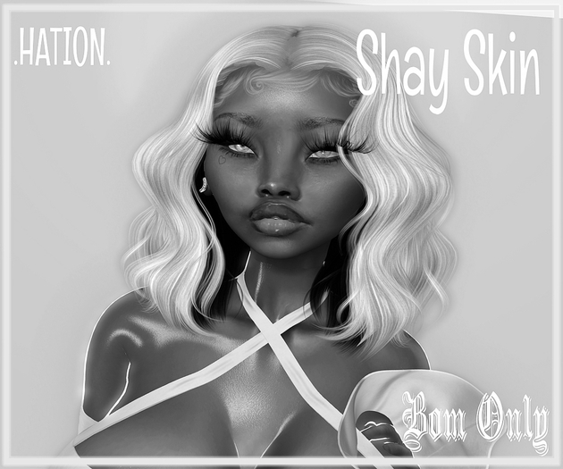 .HATION. Shay SKin DEMO