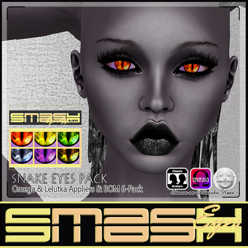 SMASH - Snake Eyes Pack :: Omega/Lelutka/BOM