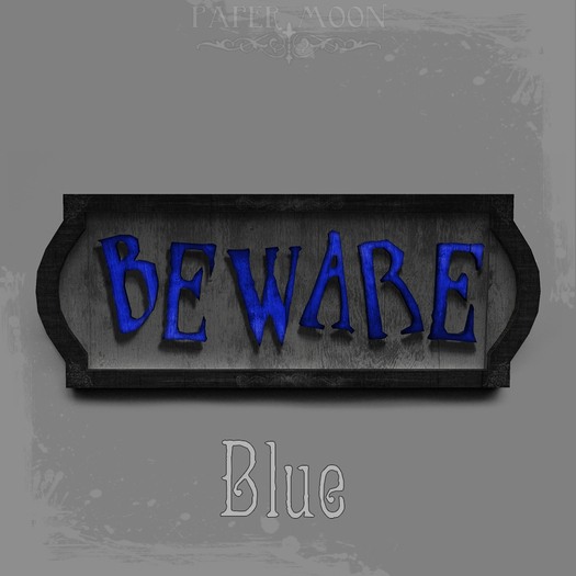 *pm* BEWARE Spooky Sign - Blue