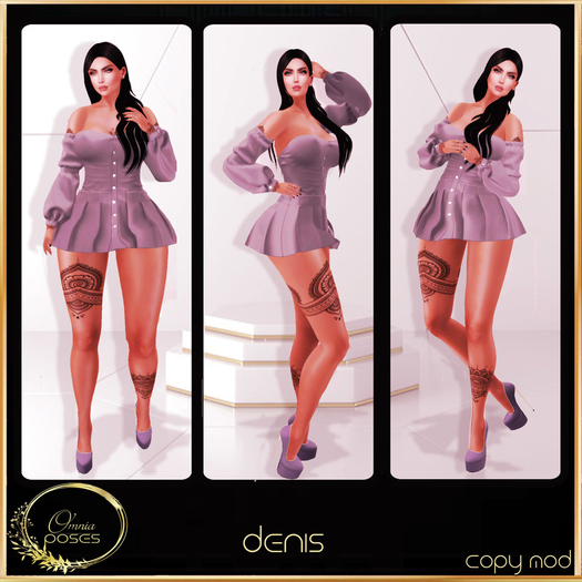 Omnia Denis Poses