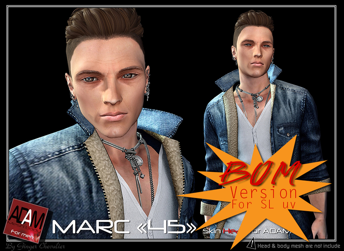 *!*Adam-skin head Marc 45 BOM
