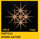 PARTICLE SPIDER GATHER#