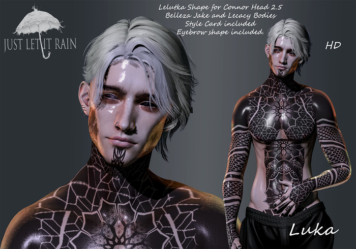 -JustLetItRain- Luka Shape for Lelutka Connor 2.5/ Jake/Legacy