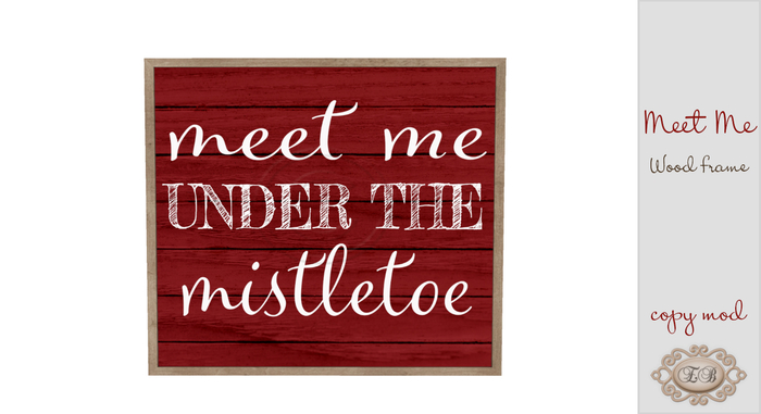 .:Ecce Bellus:. Meet Me Under Mistletoe Wood Sign