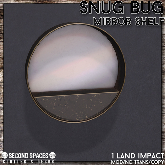 Second Spaces - Snug Bug - mirror shelf (bxd)