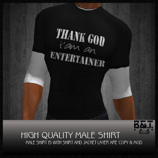 B&T >> Male Shirt << Thank GOD i'm a ...