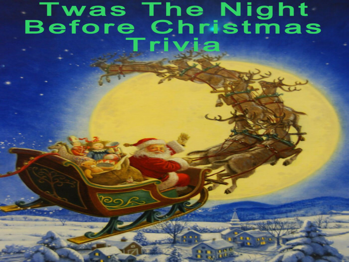 [Let's Get Quizzicle] : Twas The Night Before Christmas Trivia
