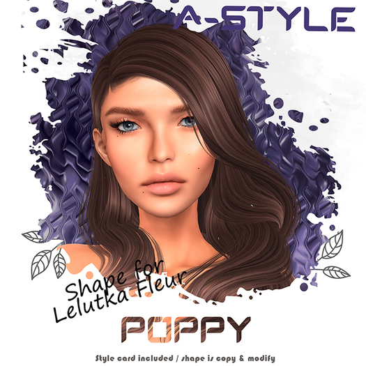 A-Style : Poppy (shape for Lelutka Fleur)