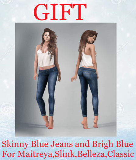 Skinny blue jeans Gift