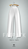 -Pixicat- Tropic Pants (Fatpack)