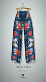 -Pixicat- Tropic Pants (PatternFlower)