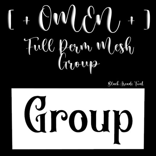 [ + OMEN MESH + ] GROUP / BLACK ARCADE FONT