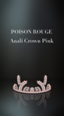 POISON ROUGE Anali Crown Pink