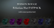 POISON ROUGE Felurian Hat FATPACK