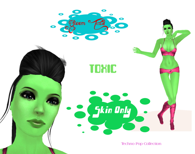 TOXIC Skin