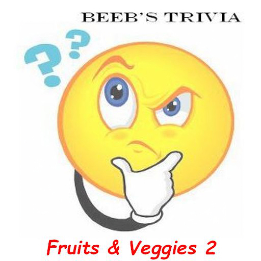 Beeb's Trivia - Fruits & Veggies 2