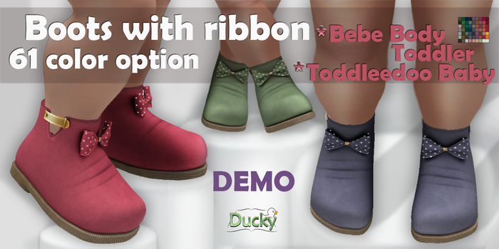 61 COLOR OPTION Ducky - Ribbon BOOTS - BEBE/TDB - DEMO