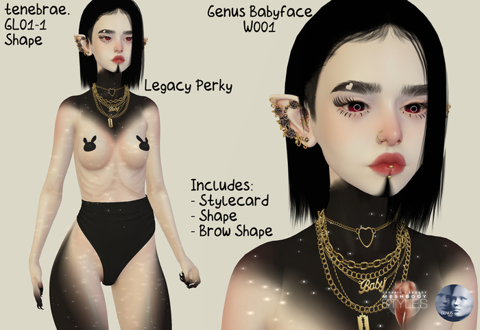 tenebrae. GL01-1 Shape (Genus Babyface W001/Legacy Perky)