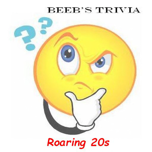 Beeb's Trivia - Roaring 20s