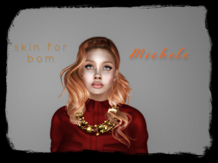 michele skin bom