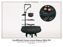 KraftWork Farm Green House BBQ Pit (Add Me)