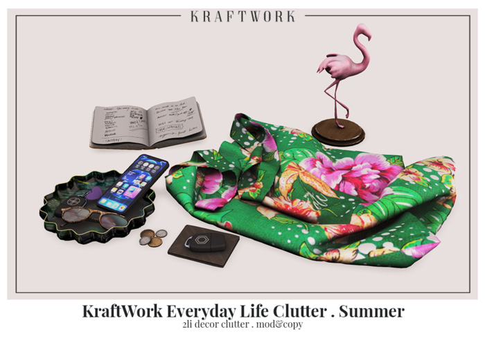 KraftWork Everyday Life Clutter . Summer (Add Me)