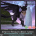 Emperor%20penguin%20x%20black%20tuxedo%20ad