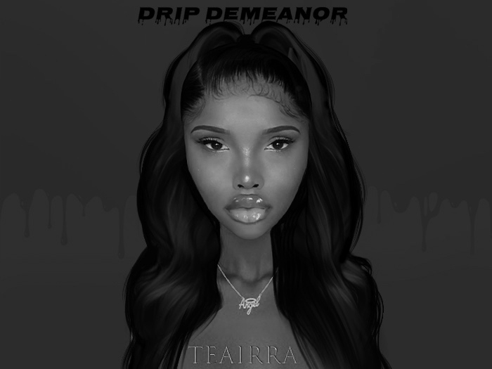 Drip-Teairra Demo