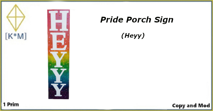 [K*M] Pride Porch Sign (Heyyy)