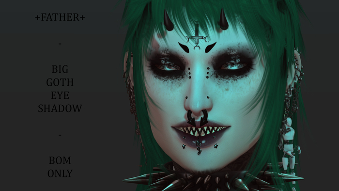 +FATHER+ Big Goth Eyeshadow - BOM/EvoX UPDATE!