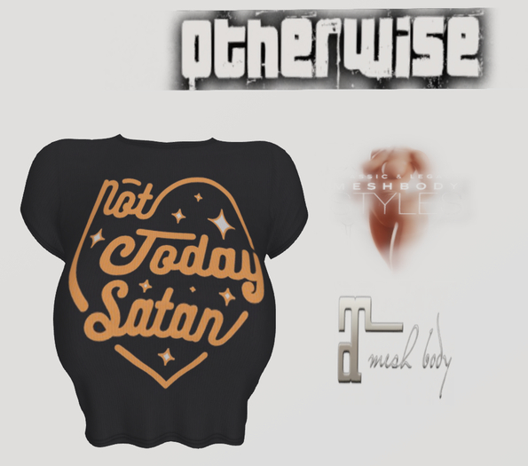 Otherwise Short T-Shirt "Not Today Satan"Legacy/MT