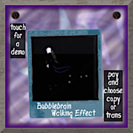 Bubblebrain Walking Effect