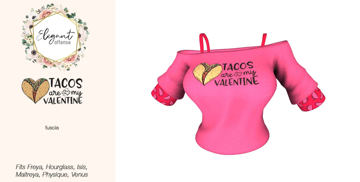 Elegant Offense: Tacos Are My Valentine Fuscia {add me}