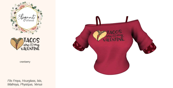 Elegant Offense: Tacos Are My Valentine Cranberry {add me}