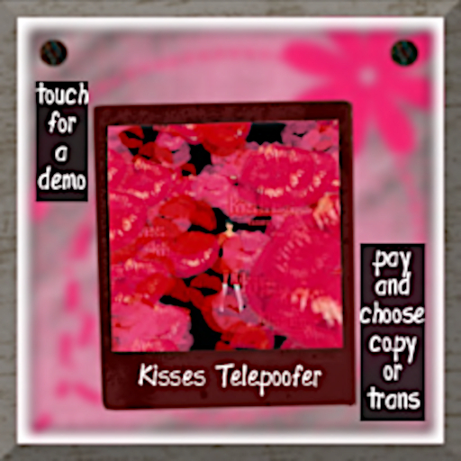 Kisses Telepoofer