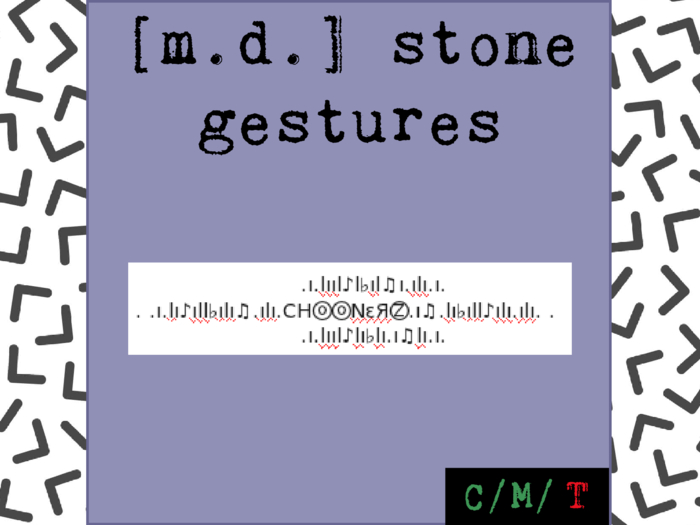 /Chooners. By [m.d.] stone gestures