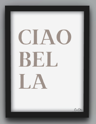 Coco Caline - CIAO BELLA (Black Frame)
