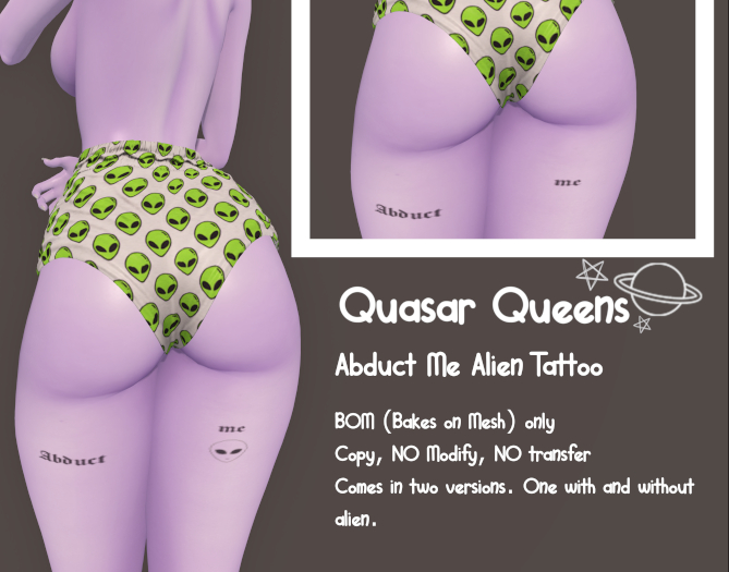 Quasar Queens Abduct Me Alien Tattoo BOM