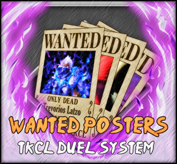 TKCL - Wanted Poster Duel System