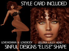 <Elise Shape Sinful Designs>