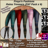 Freya's Fashions Raina Trousers (FAT Pack x 6) - Inc Bakes on Mesh (BoM)