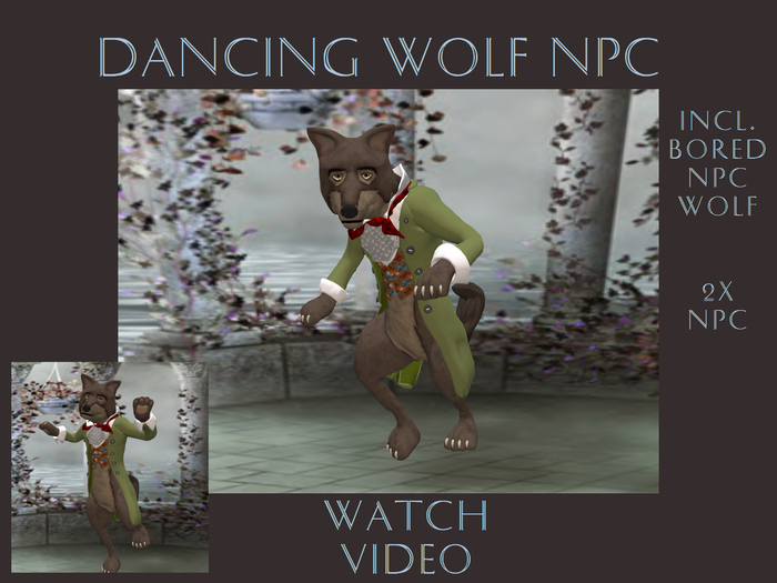 Wolf Dancing NPC and 1 gift Bored Wolf