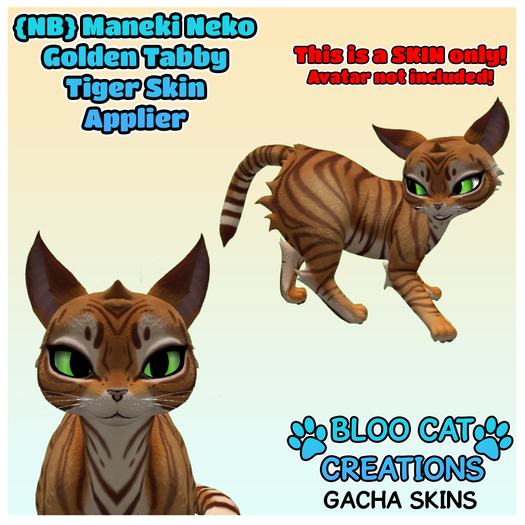 {NB} Maneki Neko - Golden Tabby Tiger (BCC) - SKIN APPLIER