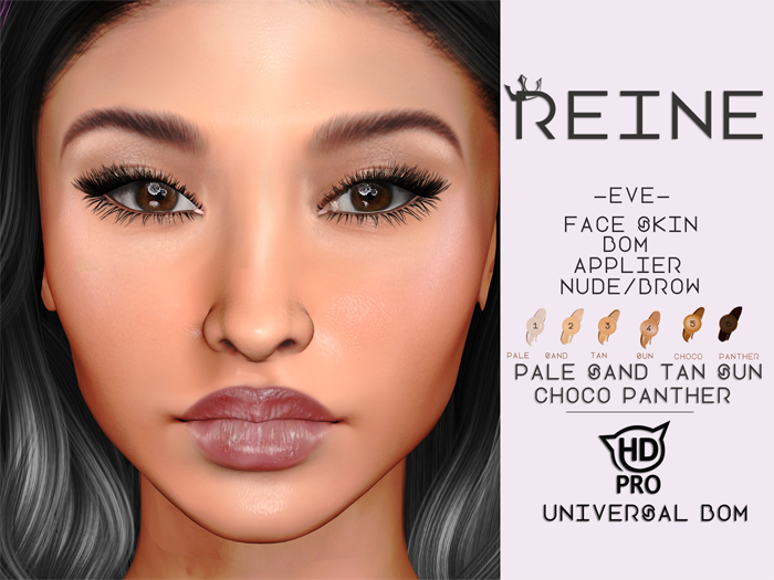 REINE-Eve Face Skin-Tones BOM/APPLIER